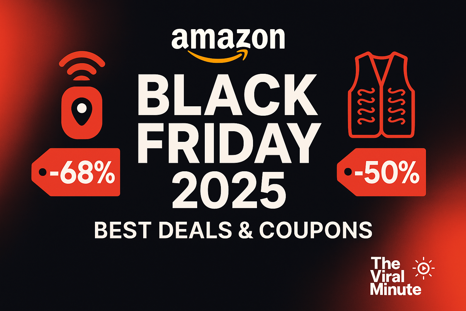 Amazon Black Friday 2025 featured image showing discounted GPS trackers and heated vests with bold sale graphics and The Viral Minute logo.”